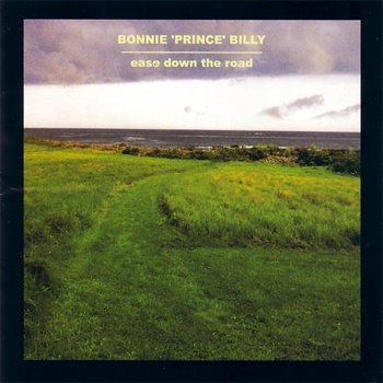 bonnie-prince-billy-ease-down-the-road.jpg